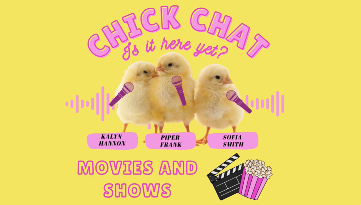 Chick Chat [Episode 4]: TV and Movie Talk Time